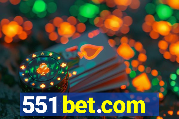 551 bet.com